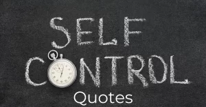 Read more about the article Top 20 Self Control Quotes | Self-Discipline Quotes