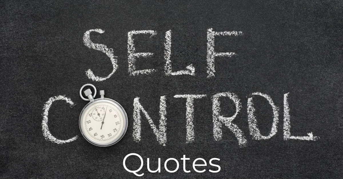 You are currently viewing Top 20 Self Control Quotes | Self-Discipline Quotes