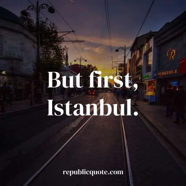 Istanbul Love Quotes