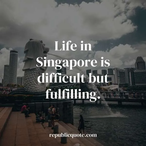 beautiful singapore quotes