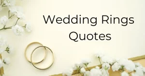 Read more about the article Top 25+ Wedding Ring Quotes for your Love | Captions for Instagram