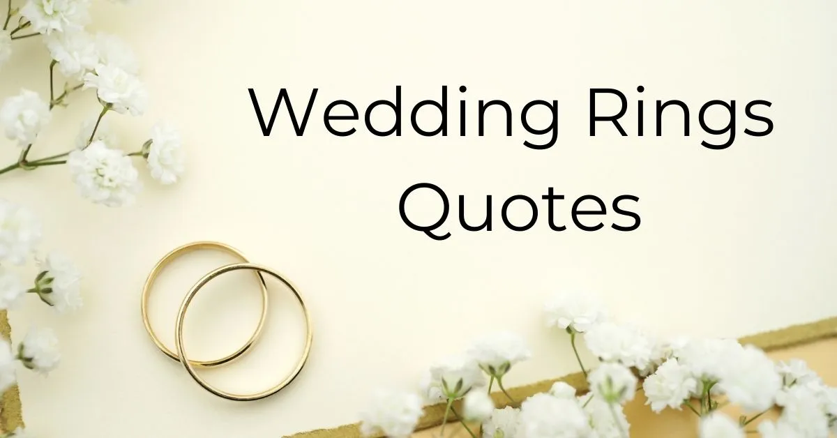 You are currently viewing Top 25+ Wedding Ring Quotes for your Love | Captions for Instagram