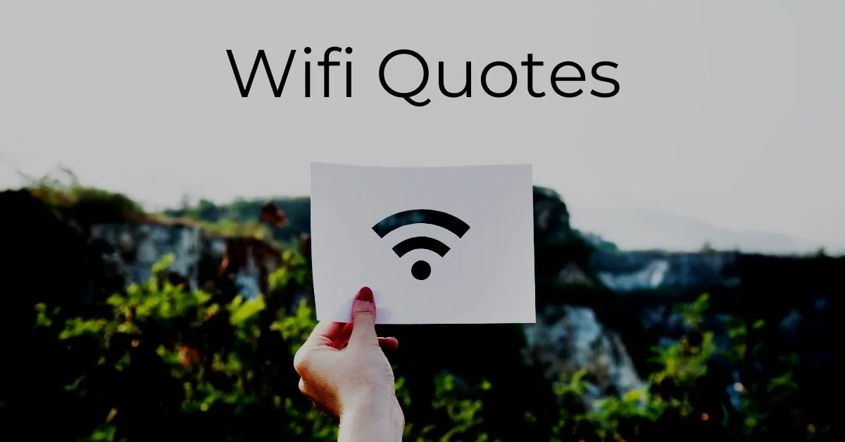 You are currently viewing Top 10 Wifi Quotes and Sayings | Internet Quotes with Images